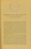 view Remarkable case of abscess of the dura mater and brain, following a blow on the head : a clinical lecture / by I. Burney Yeo.