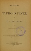 view Remarks on typhoid fever and its treatment / by James J. Levick.