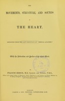 view The movements, structure, and sounds of the heart / by Francis Sibson.