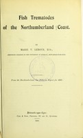 view Fish trematodes of the Northumberland coast / by Marie V. Lebour.