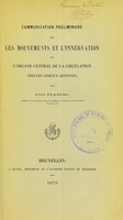 view Communication préliminaire sur les mouvements et l'innervation de l'organe central de la circulation chez les animaux articulés / par Félix Plateau.