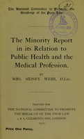 view The minority report in its relation to public health and the medical profession / by Mrs Sidney Webb.