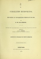 view Om cirklers berøring : besvarelse af Universitetets prisopgave for 1859 / af C.M. Guldberg ; efter det akademiske collegiums foranstaltning udgivet af O.J. Broch.