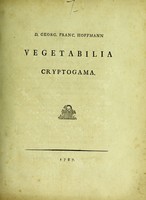 view Vegetabilia cryptogama / Georg. Franc. Hoffmann.