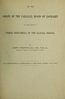 view On the origin of the parallel roads of Lochaber : and their bearing on other phenomena of the glacial period / by Joseph Prestwich.