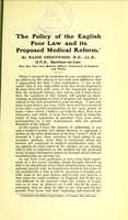 view The policy of the English poor law and its proposed medical reform / by Major Greenwood.