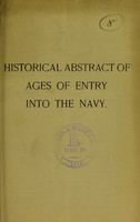 view Historical abstract of ages of entry into the Navy / [by H.B. Gray and W.H. Henderson].