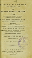 view Dissertatio medica inauguralis, de hydrocephalo acuto. Quam.... : Eruditorum examini subjicit / Joannes de Carro.