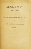 view Årsrapport för år 1886 från Kongl. Serafimerlasarettet och den Kirugiska Afdelningen / afgifven af Carl J. Rossander.