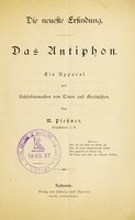 view Die neueste Erfindung : das Antiphon : ein Apparat zum Unhörbarmachen von Tönen und Geräuschen / von M. Plessner.