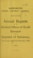 view Annual reports of the medical officer of health, surveyor and inspector of nuisances, for the year ended 31st December, 1919.