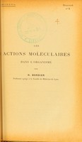 view Les actions moléculaires dans l'organisme / H. Bordier.