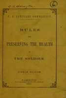 view Rules for preserving the health of the soldier / U.S. Sanitary Commission.