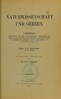 view Naturwissenschaft und Gehirn : Vortrag gehalten in der Allgemeinen Versammlung des XII. Kongresses Russischer Naturforscher und Ärzte in Moskau am 28. Dezember 1909 (10. Januar 1910 N. St.) / von J.P. Pawlow ; autorisierte Übersetzung von G.W. Volborth.