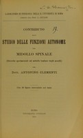 view Contributo allo studio delle funzioni autonome del midollo spinale : (ricerche sperimentali sul midollo lombare degli uccelli) / del Antonino Clementi.