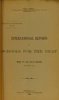 view International reports of schools for the deaf made to the Volta Bureau, January 1901.