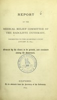 view Report of the Medical Relief Committee of the Radcliffe Infirmary presented to the Quarterly Court, January 28, 1874 / [ed. by] Hugh Hamersley.