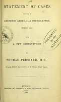 view Statement of cases treated at Abington Abbey, near Northampton, during 1853 / with a few observations by Thomas Prichard.