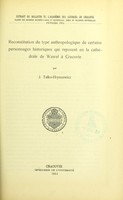 view Reconstitution du type anthropologique de certains personnages historiques qui reposent en la cathédrale de Wawel à Cracovie / par J. Talko-Hryncewicz.