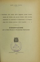 view Contributo allo studio della supposta azione ricostituente dei fosfati, dei glicero fosfati, delle lecitine sopratutto in condizioni di esaurimento e di depressione del sistema nervoso e del ricambio / Aldo Patta.