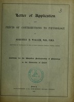 view Letter of application and précis of contributions to physiology of / Augustus D. Waller.