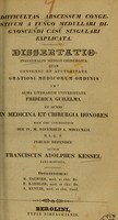 view Difficultas abscessum congestivum a fungo medullari diagnoscendi casu singulari explicata : dissertatio inauguralis medico-chirurgica ... / auctor Franciscus Adolphus Kessel.