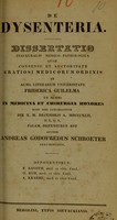 view De dysenteria : dissertatio inauguralis medico-pathologica ... / auctor Andreas Godofredus Schroeter.