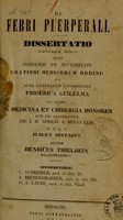 view De febri puerperali : dissertatio ... / auctor Henricus Thielbein.