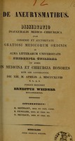 view De aneurysmatibus : dissertatio inauguralis medico-chirurgica ... / Ernestus Weidner.
