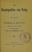 view Die Staatsquellen von Vichy / herausgegeben von der Verwaltung des Bades Vichy ; mit einem einleitenden Bericht ... Dr. Liebreich.