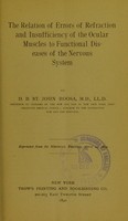 view The relation of errors of refraction and insufficiency of the ocular muscles to functional diseases of the nervous system / by D.B. St. John Roosa.