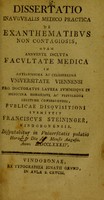 view Dissertatio inauguralis medico-practica de exanthematibus non contagiosis ... / submittit Franciscus Steininger.