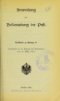 view Anweisung zur Bekämpfung der Pest : Deckblatt zu Anlage 8 : festgestellt in der Sitzung des Bundesrats vom 21. März 1907.