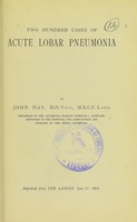 view Two hundred cases of acute lobar pneumonia / by John Hay.