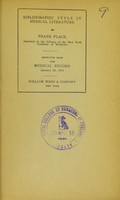 view Bibliographic style in medical literature / by Frank Place.