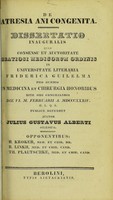 view De atresia ani congenita : dissertatio inauguralis ... / auctor Julius Gustavus Alberti.