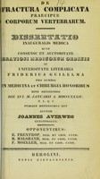 view De fractura complicata praecipue corporum vertebrarum : dissertatio inauguralis medica .. / auctor Joannes Averweg.