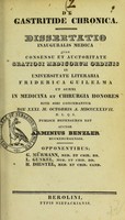 view De gastritide chronica : dissertatio inauguralis medica ... / auctor Armin Benzler.