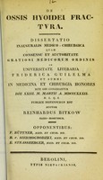 view De ossis hyoidei fractura : dissertatio inauguralis medico-chirurgica ... / auctor Reinhardus Bitkow.