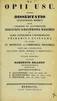 view De opii usu : dissertatio inauguralis medica ... / auctor Robertus Brandt.