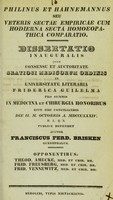 view Philinus et Hahnemannus seu veteris sectae empiricae cum hodierna secta homeopathica comparatio : dissertatio inauguralis ... / auctor Franciscus Ferd. Brisken.