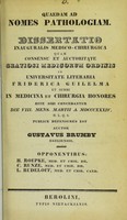 view Quaedam ad nomes pathologiam : dissertatio inauguralis medico-chirurgica ... / auctor Gustavus Brumby.