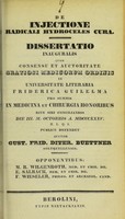 view De injectione radicali hydroceles cura : dissertatio inauguralis ... / auctor Gust. Frid. Diter. Buettner.