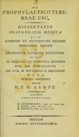 view De prophylactico terebrae usu : dissertatio inauguralis medica ... / auctor H.T.G. Campe.