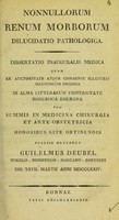 view Nonnullorum renum morborum dilucidatio pathologica : dissertatio inauguralis medica ... / publice defendet Guilelmus Deubel.