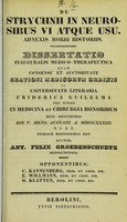 view De strychnii in neurosibus vi atque usu : dissertatio inauguralis medico-therapeutica ... / auctor Ant. Felix Groebenschuetz.