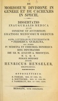 view De morborum divisione in genere et de cachexis in specie : dissertatio inauguralis medica ... / auctor Henricus Henseler.