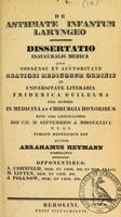 view De asthmate infantum laryngeo : dissertatio inauguralis medica ... / auctor Abrahamus Heymann.