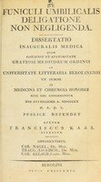 view De funiculi umbilicalis deligatione non negligenda : dissertatio inauguralis medica ... / auctor Franciscus Kaas.