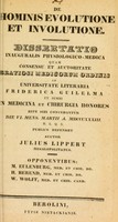 view De hominis evolutione et involutione : dissertatio inauguralis physiologico-medica ... / auctor Julius Lippert.